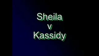 Sheila vs Kassidy