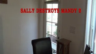 SALLY DESTROYS MANDY TWO