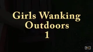 Girls Wanking Outdoors 1
