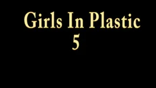 Girls In Plastic 5