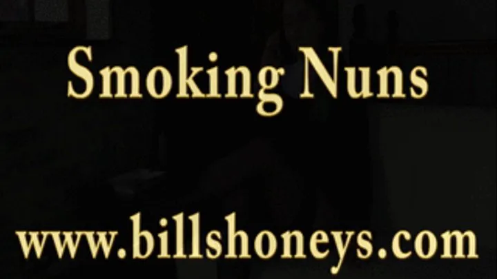 Smoking Nuns