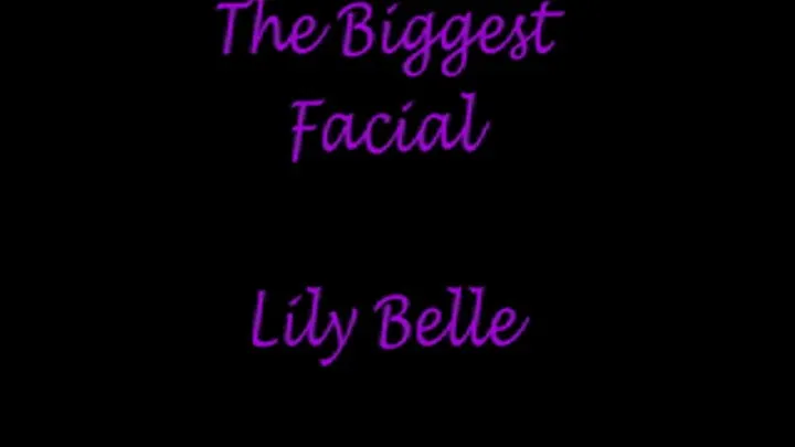 The Biggest Facial