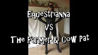 Equestrianna vs The Farmer & Cow Pat