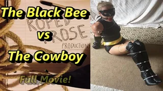 The Black Bee vs The Cowboy; Full Movie!
