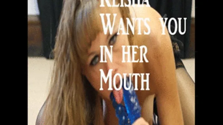 Keisha Wants You in her Mouth