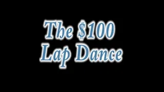 The $100 Lap Dance