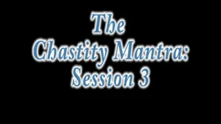 Chastity Mantra 3- Back in the Reigns