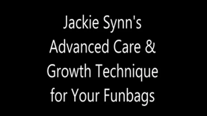 Jackie Synn's Advanced Care & Growth Technique for Your Funbags