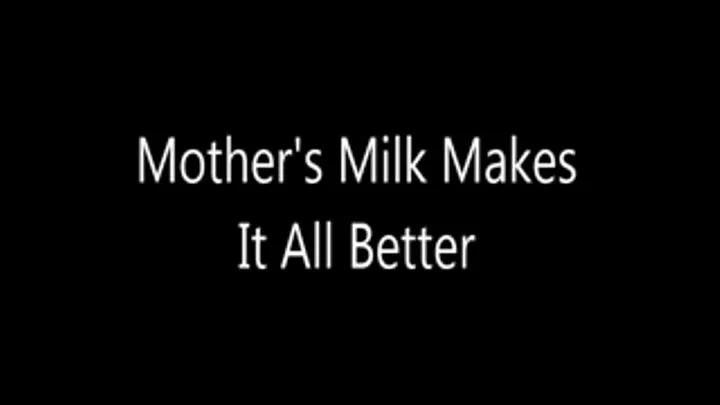 Step-Mother's Milk Makes It All Better