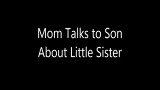 Step-Mom Talks to Step-Son About Little Step-Sister