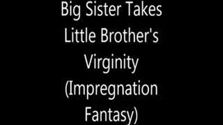 Big Step-Sister Takes Little Step-Brother's Virginity (Impregnation Fantasy)