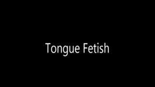 Tongue Fetish