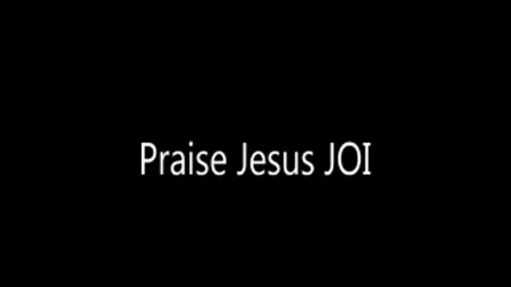 Praise Jesus JOI