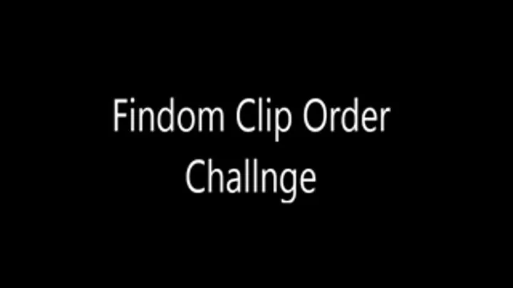 Findom Clip Order Challenge