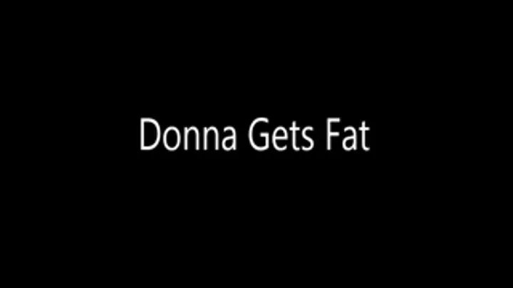 Donna Gets Fat