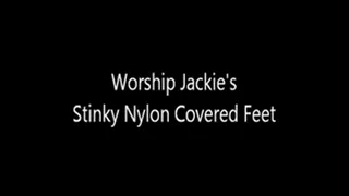 Worship Jackie's Stinky Nylon Covered Feet