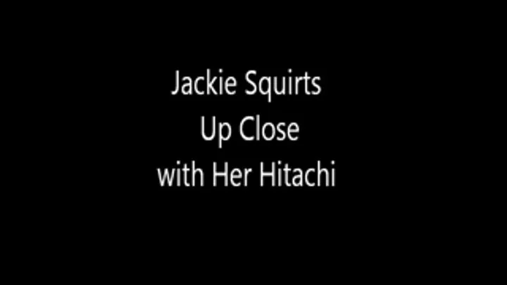 Up Close Hitachi Squirt