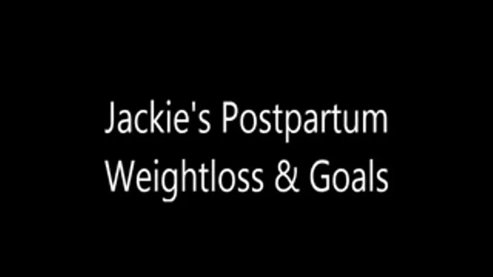 Jackie's Losing Weight Part 1