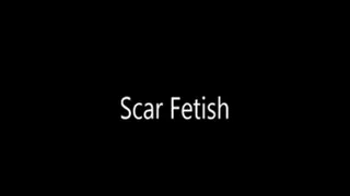 Scar Fetish