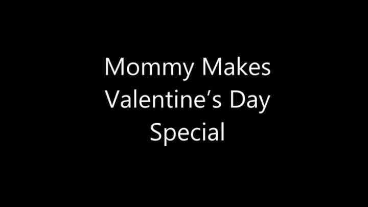 Step-Mommy Makes Valentine's Day Special
