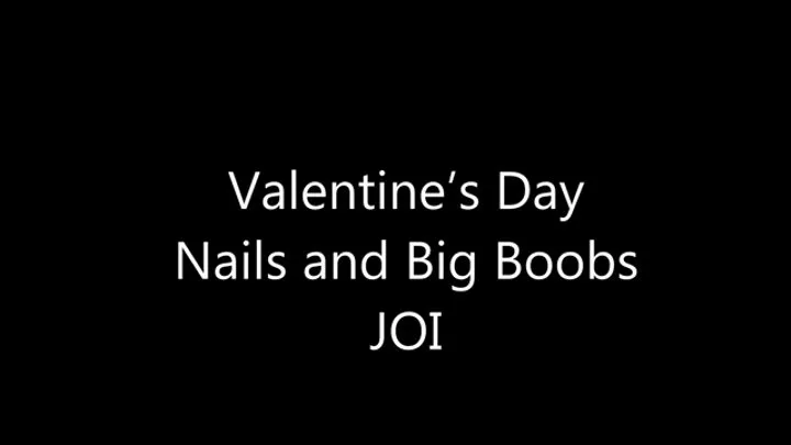 Valentine's Day Nails and Big Boobs JOI