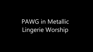 PAWG in Metallic Lingerie Ass Worship