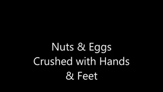 Nuts & Eggs Crushed with Hands & Feet