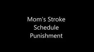 Step-Mom's Stroke Schedule Punishment