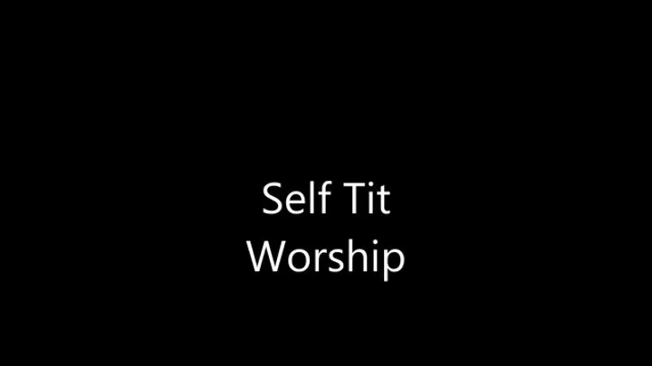 Self Tit Worship