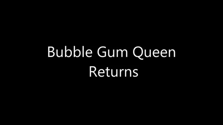 The Bubblegum Queen Returns