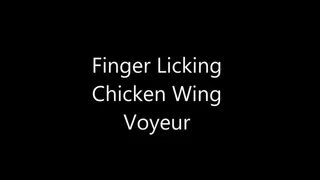 Finger Licking Chicken Wing Voyeur