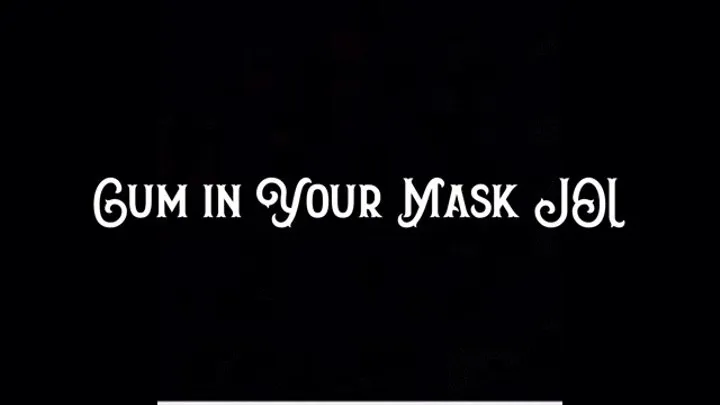 Cum in Your Mask JOI