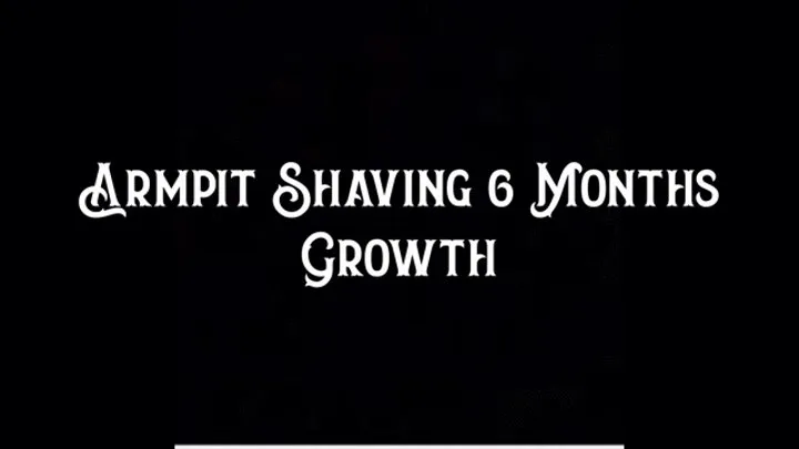 Armpit Shaving 6 Months Growth