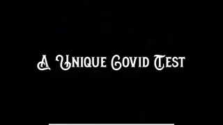 A Unique Covid Test