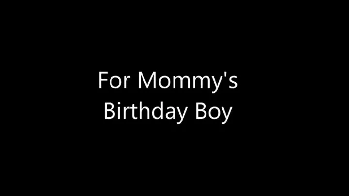 For Step-Mommy's Birthday Boy