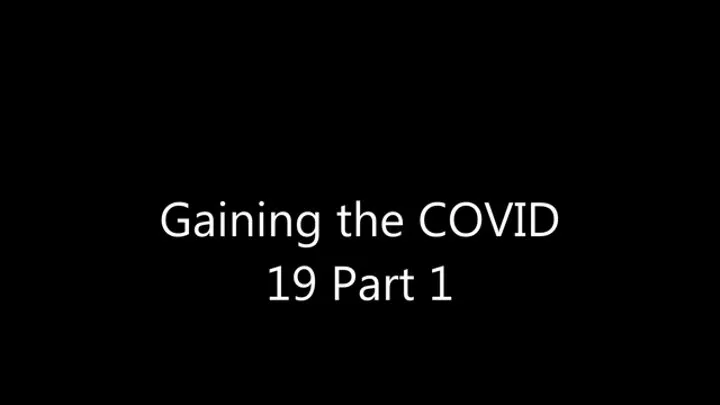 Gaining the COVID 19 Part 1