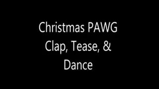 Christmas PAWG Clap, Tease, & Dance