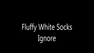 Fluffy White Socks Ignore