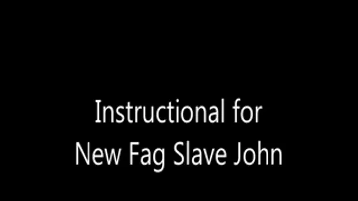 Instructional for New Slave John