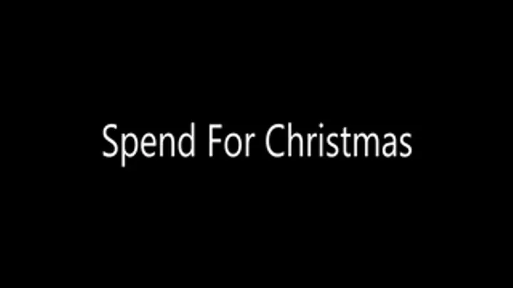 Spend For Christmas