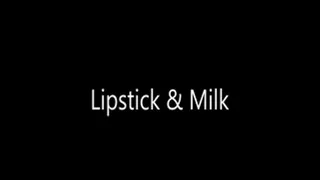 Lipstick & Milk