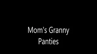 Step-Mom's Granny Panties