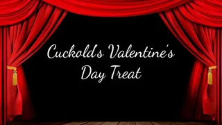 Cuckold's Valentine's Day Treat