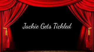 Jackie Gets Tickled