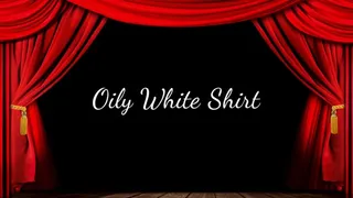 Oily White Shirt