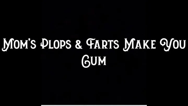 Step-Mom's Plops & Farts Make You Cum