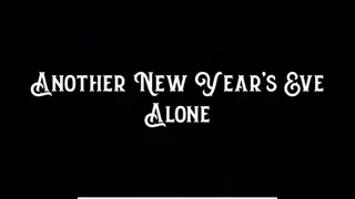 Another New Year's Eve Alone