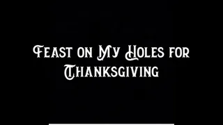Feast on My Holes for Thanksgiving