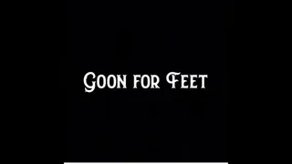 Goon for Feet