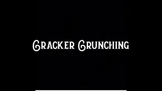Cracker Crunching